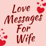 Logo of Love Messages For Wife & Poems android Application 